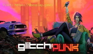 Glitchpunk: Como obter mais módulos