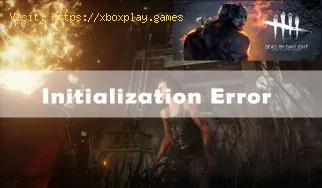 Dead By Daylight: Como corrigir o problema de inicialização