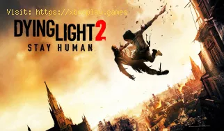 Dying Light 2: Wie man Freunde zum Spielen einlädt
