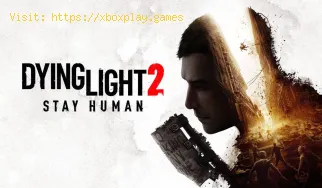 Dying Light 2: So erhalten Sie eine Rückerstattung