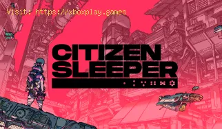 Citizen Sleeper : Comment obtenir un billet Siderail - Trucs et astuce