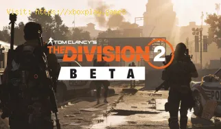 La Division 2 de Tom Clancy présente peut-être une bêta ouverte