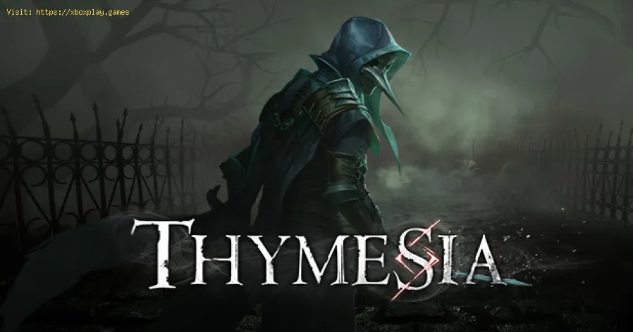 Comment jouer à Thymesia - Consultez notre guide