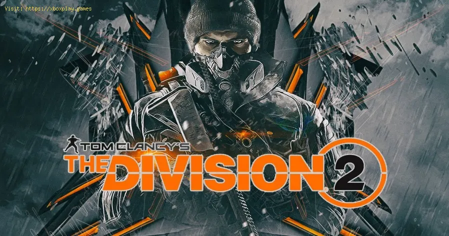 Ubisoft puts date to register or reserve the game The Division 2