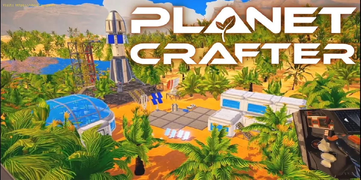 Comment obtenir la carte dans Planet Crafter ?