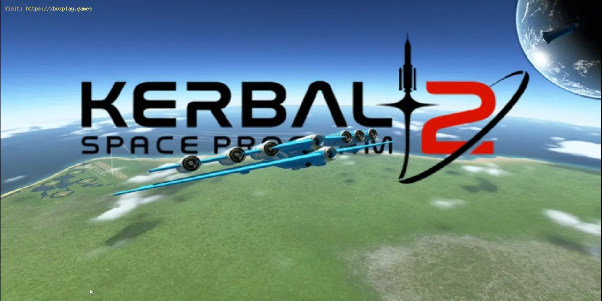 Kerbal Space Program 2-Absturz behoben