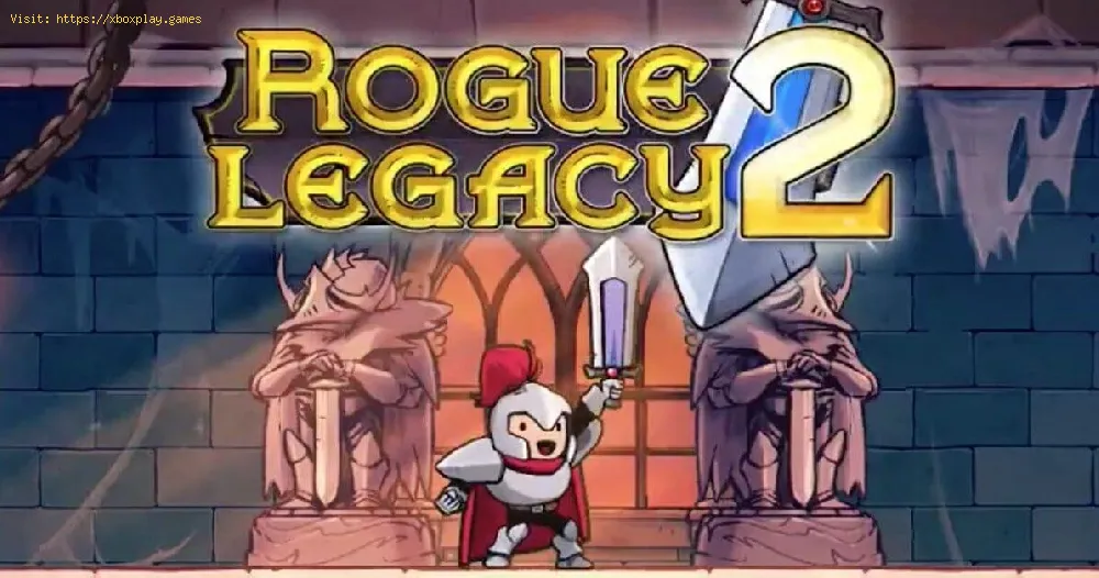 Rogue Legacy 2：武器と鎧をアップグレードする方法
