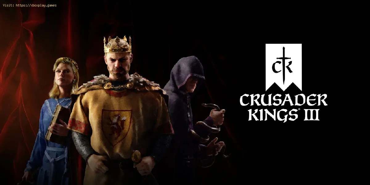 Crusader Kings 3: Comment augmenter votre prestige
