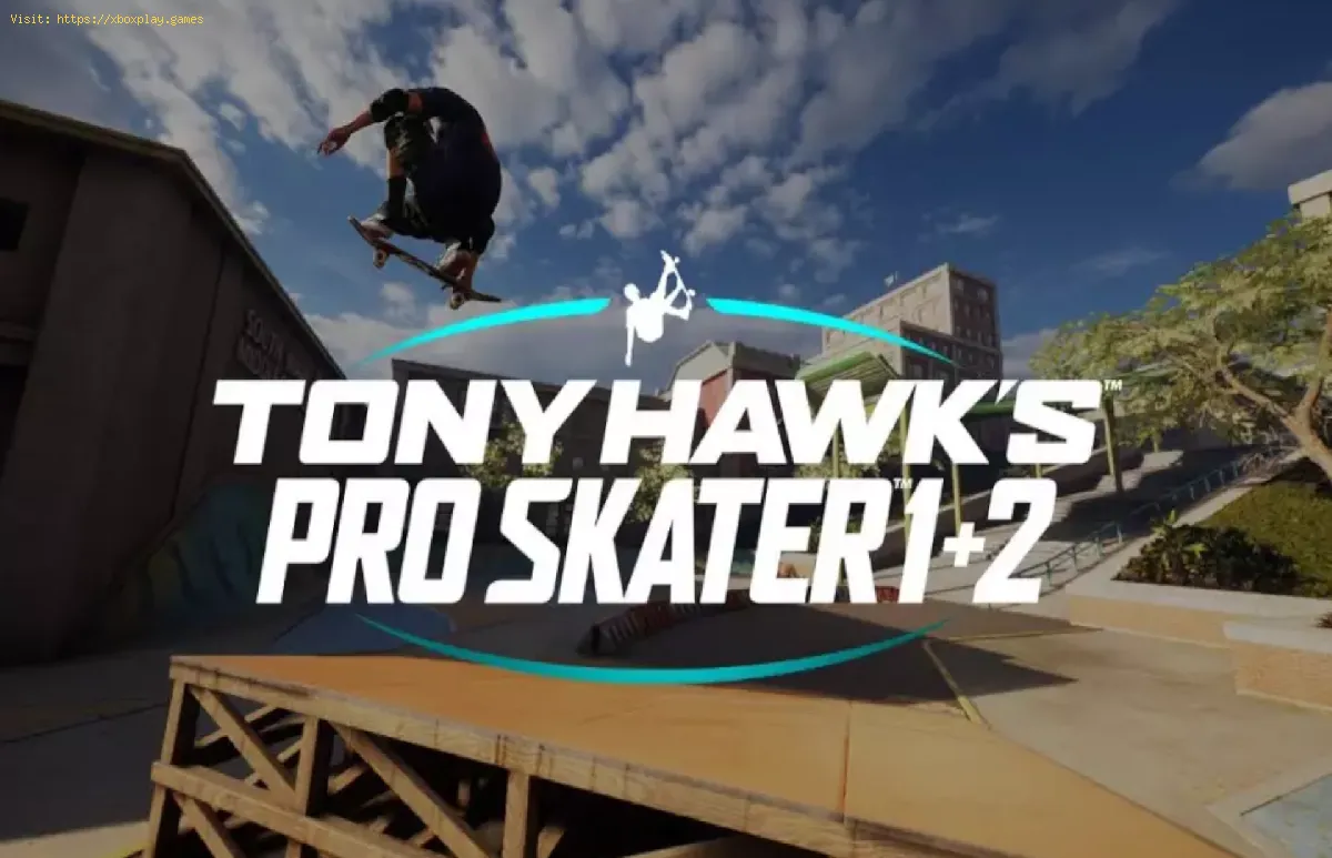 Tony Hawk’s Pro Skater 1 + 2: How to Fix UE4 Fatal Error