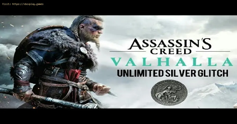 Assassin's Creed Valhalla：無制限のシルバーを入手する方法