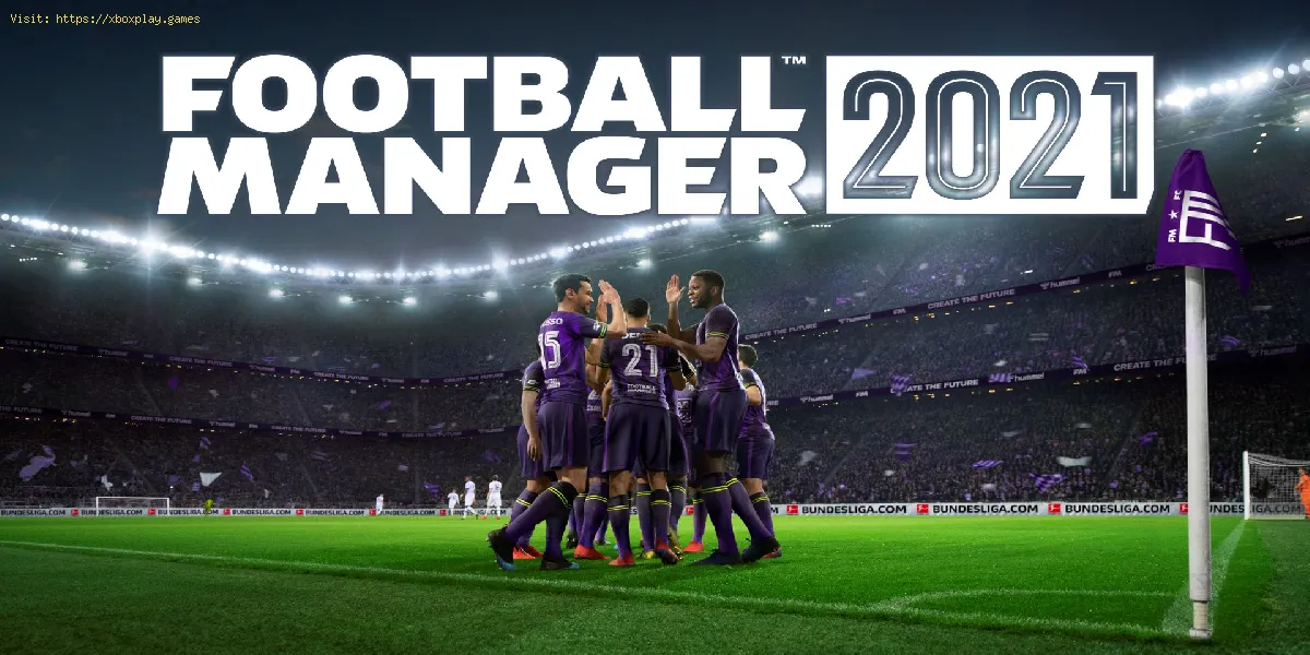 Football Manager 2021: Cómo obtener nombres reales de jugadores y equipos