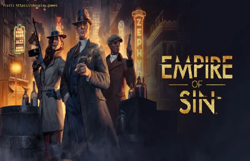 Empire of Sin: How to level up your Notoriety