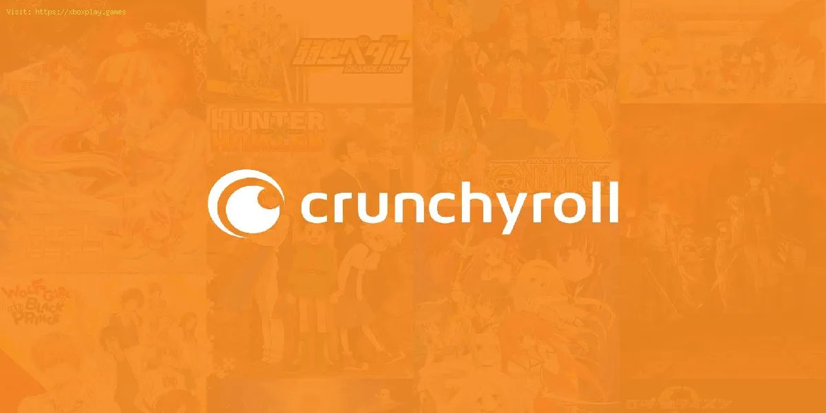 Crunchyroll Premium: Comment réparer ne fonctionne pas
