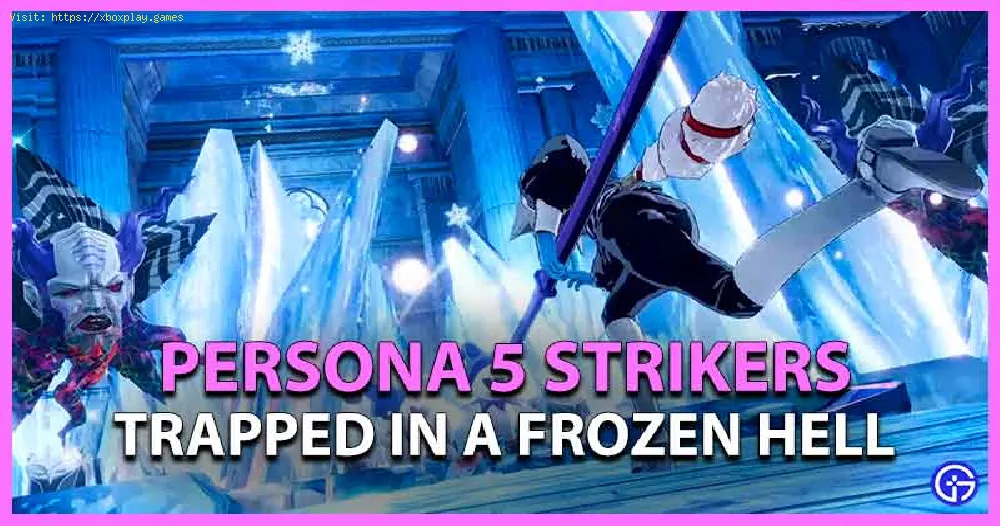 Persona 5 Strikers: How to Complete Trapped In A Frozen Hell Request