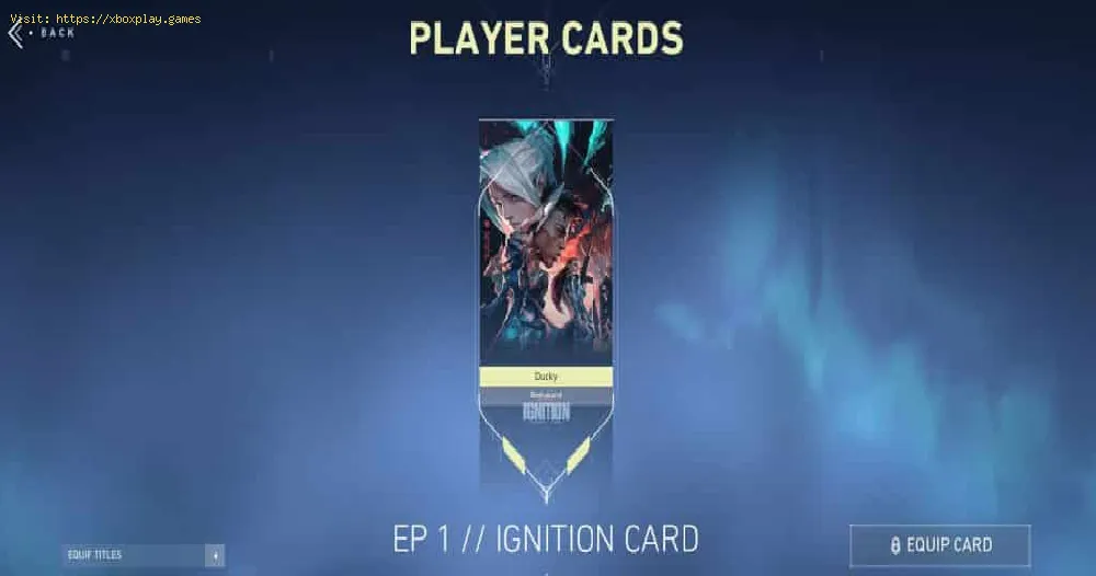 Valorant: How to get Ignition player card