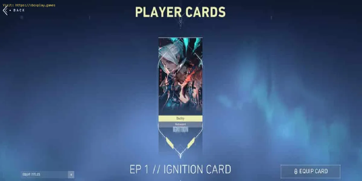 Valorant: Cómo obtener la tarjeta de jugador Ignition