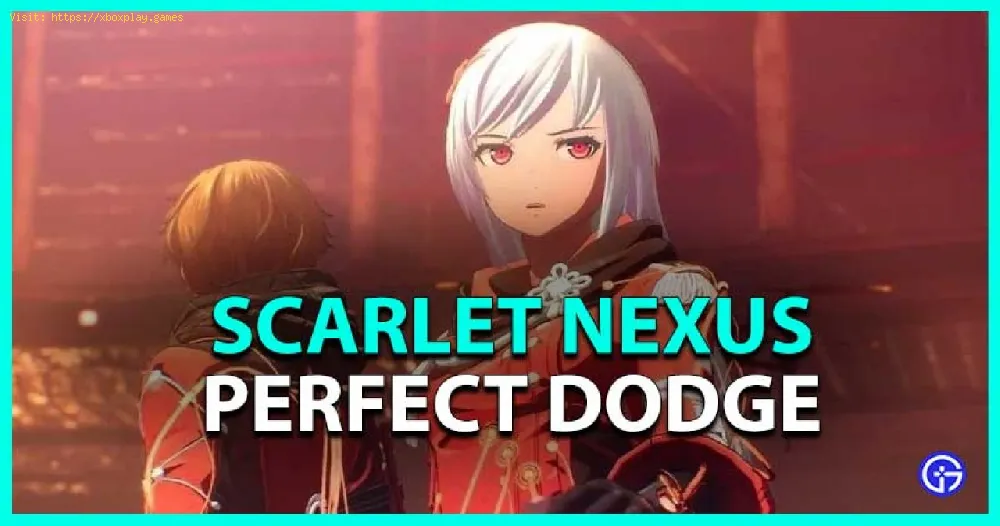 Scarlet Nexus: How To Do A Perfect Dodge
