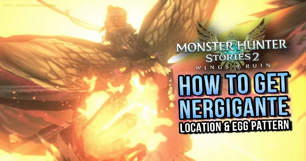Monster Hunter Stories 2: How to Get Nergigante