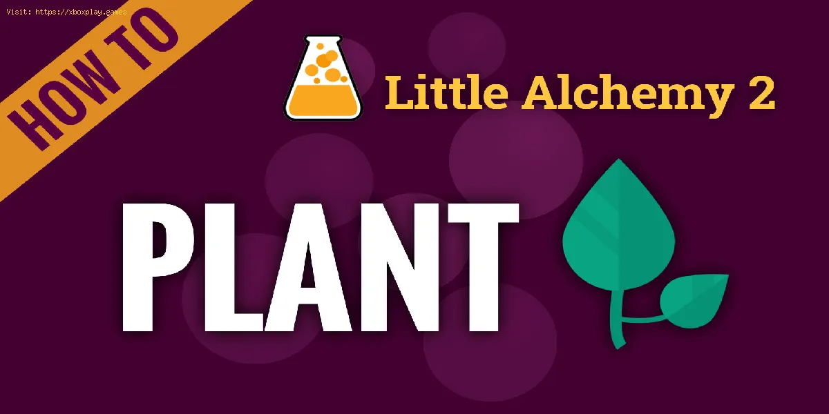 Little Alchemy 2: Cómo hacer una planta