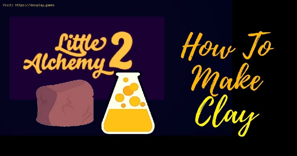 Little Alchemy 2：粘土の作り方
