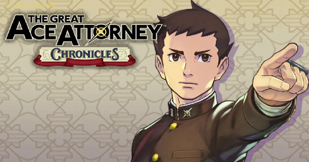 Great Ace Attorney Chronicles:  How Many Chapters There Are