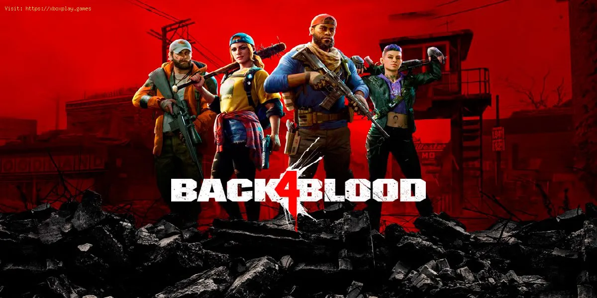 Back 4 Blood: come risolvere il bug di gioco UE4-Gobi
