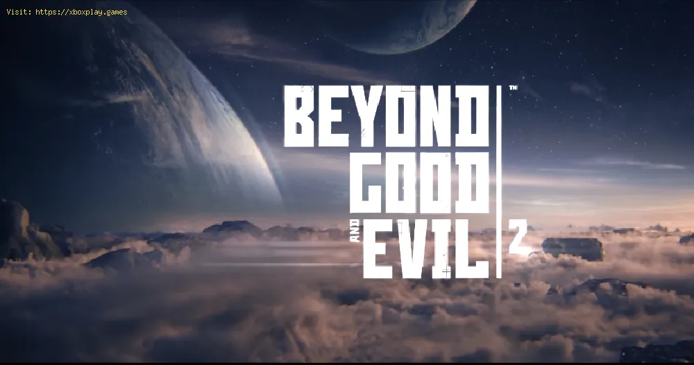 Ubisoft lets see the new Beyond Good and Evil 2
