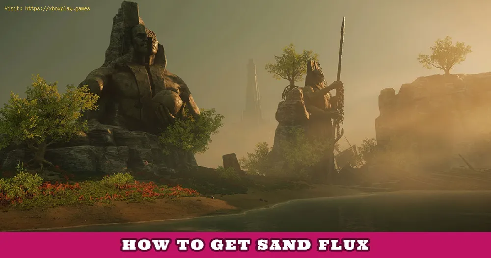 New World: Where to Find Sand Fluxes