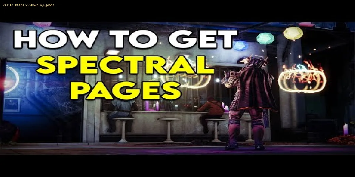 Destiny 2: Como obter páginas espectrais - dicas e truques