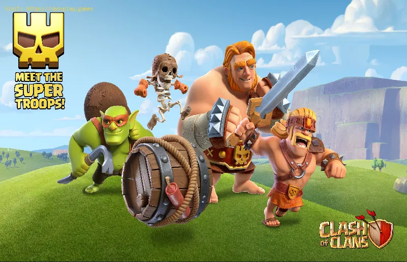 Clash of Clans: How to get Super Troops