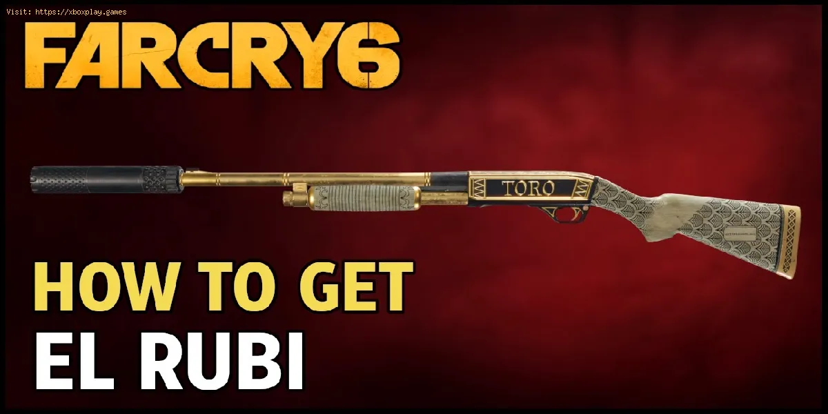 Far Cry 6: Onde encontrar a espingarda El Rubi