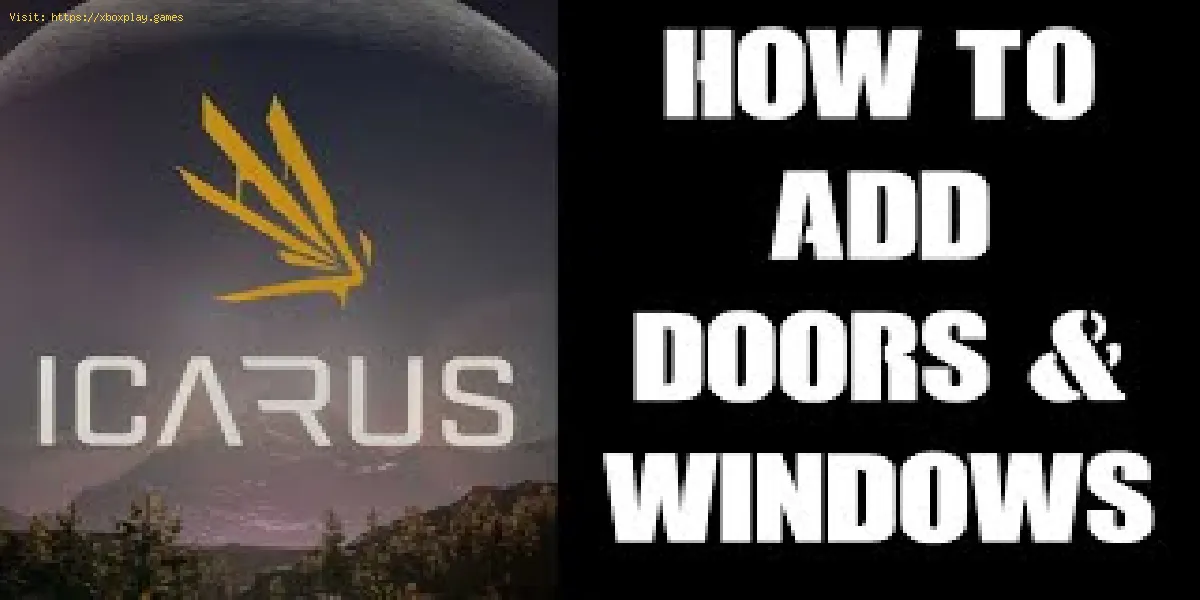 Icarus: Como fazer janelas e portas