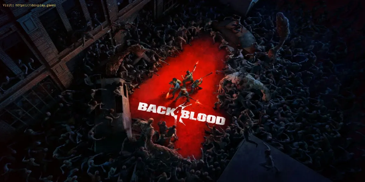 Back 4 Blood : Comment vérifier l'état du serveur