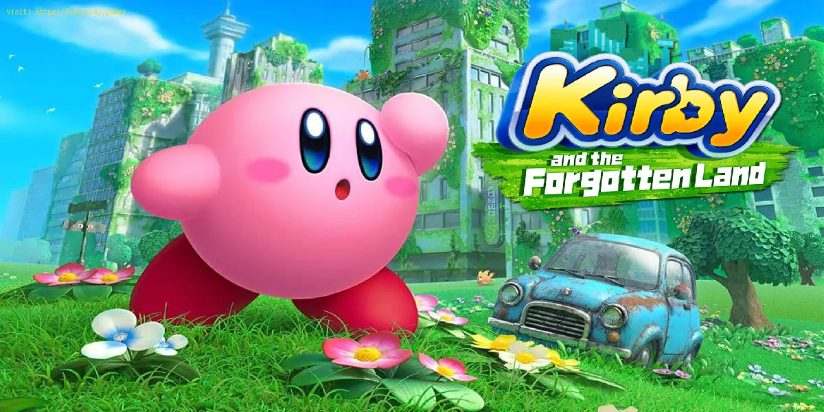 Kirby and the Forgotten Land: Cómo conseguir figuras de gacha