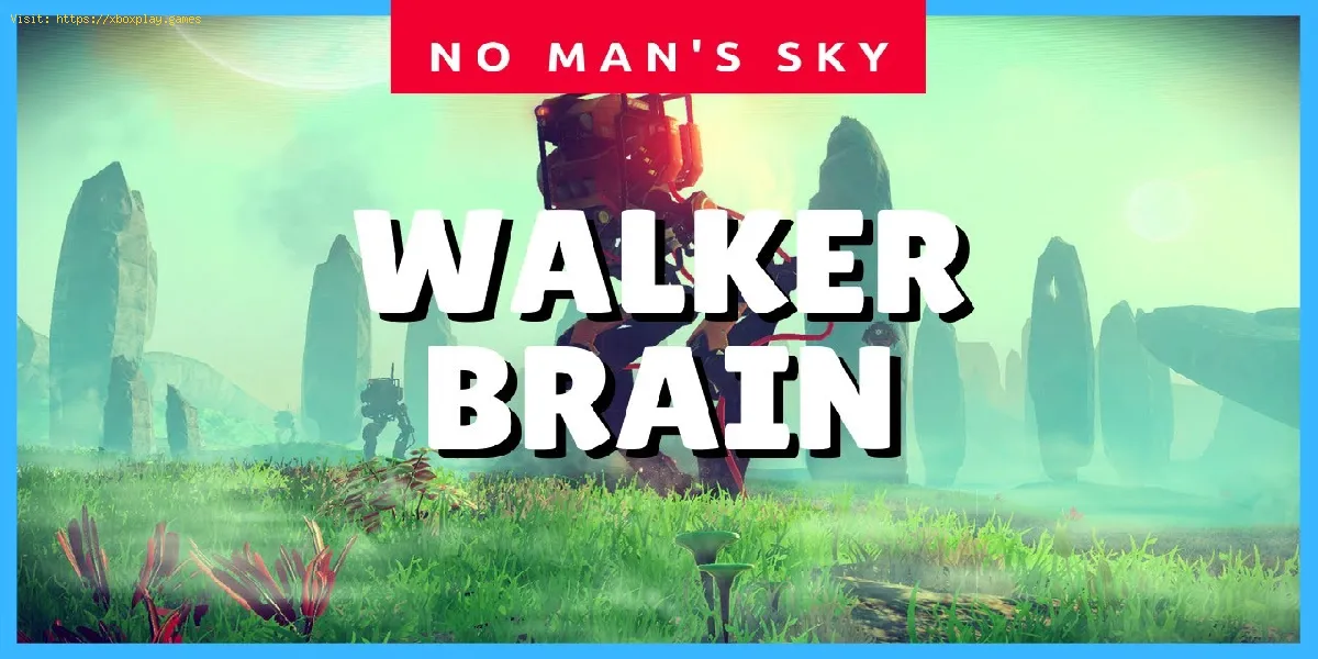 No Man's Sky: Wie man Walker-Gehirne bekommt