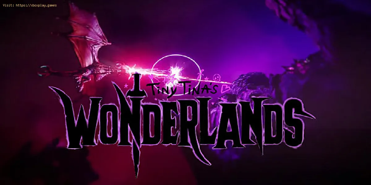 Tiny Tina's Wonderlands: como consertar o multiplayer não funciona