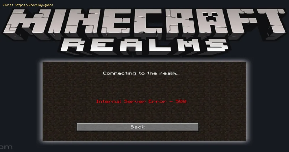 Minecraft Realms: How to Fix Internal Server Error