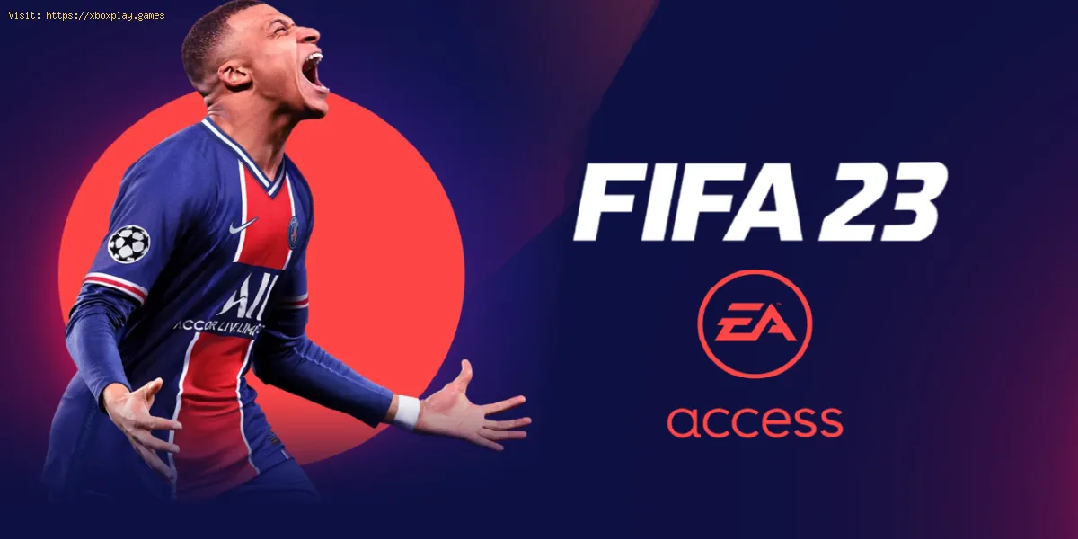 Como obter acesso antecipado para FIFA 23