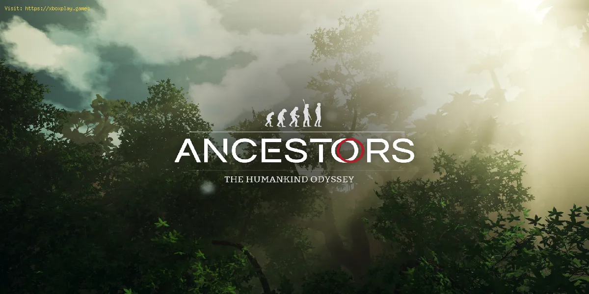 Ancestors The Humankind Odyssey: commandes pour PC, PS4 et Xbox One