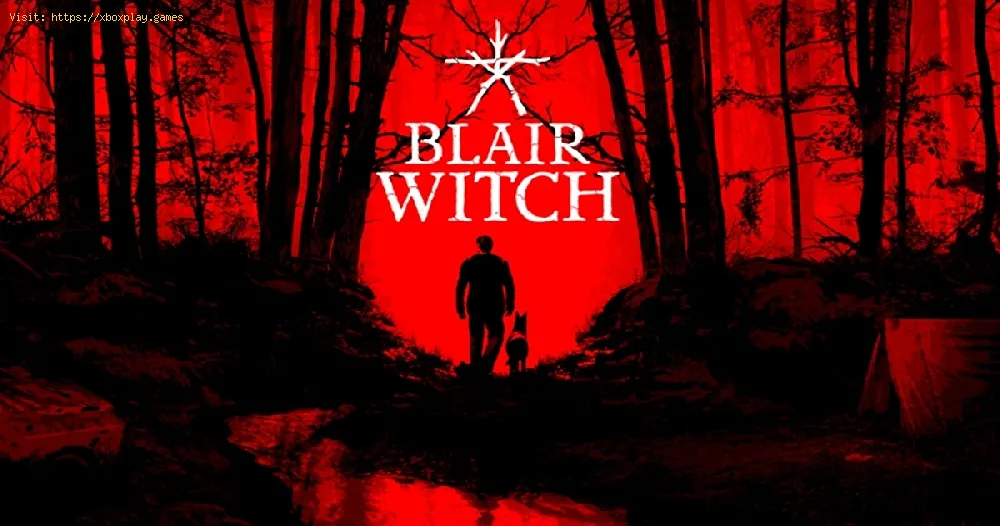 Blair Witch: How to Get All Endings - tips and tricks