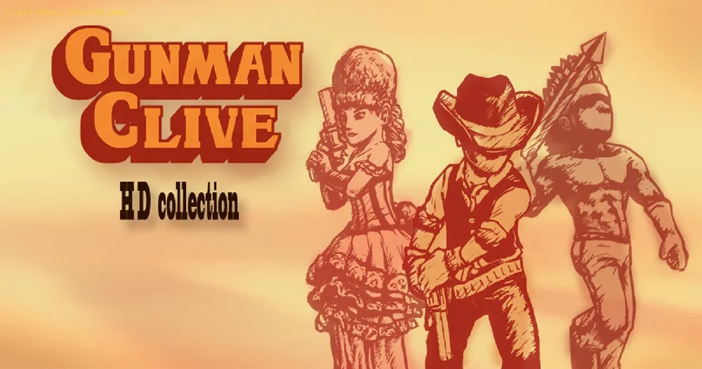 Gunman Clive HD Collection launches a new trailer for Nintendo Switch