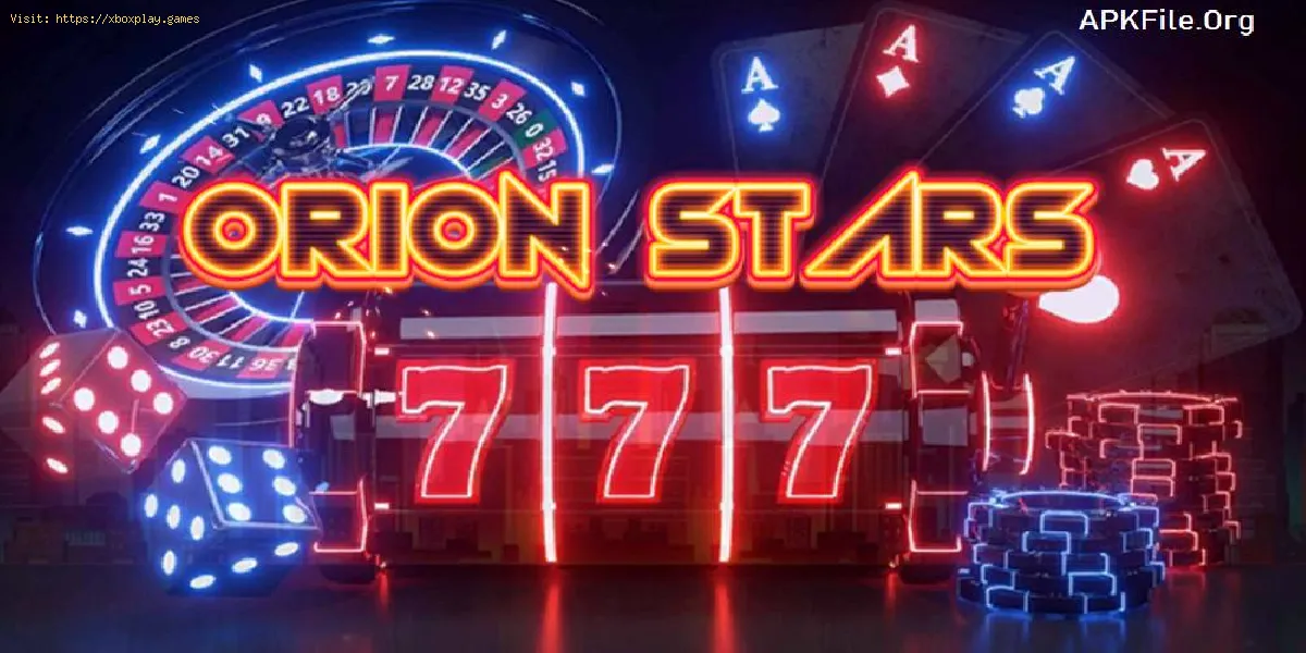 Laden Sie Orion Stars 777 Apk herunter