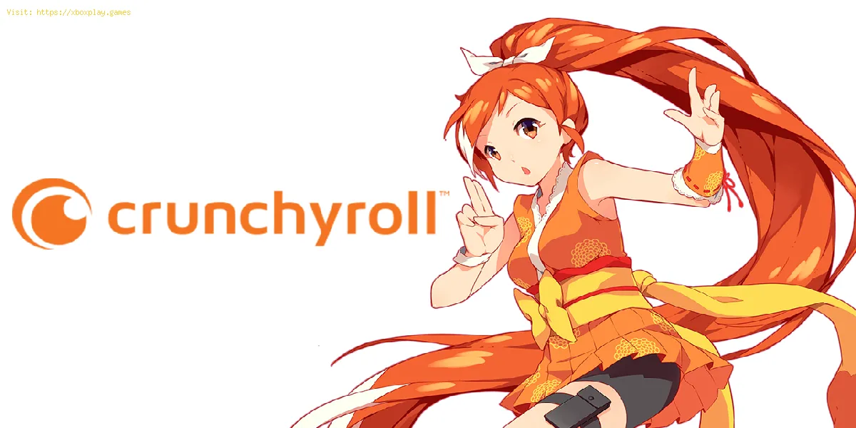 Cómo arreglar Crunchyroll no reproduce videos