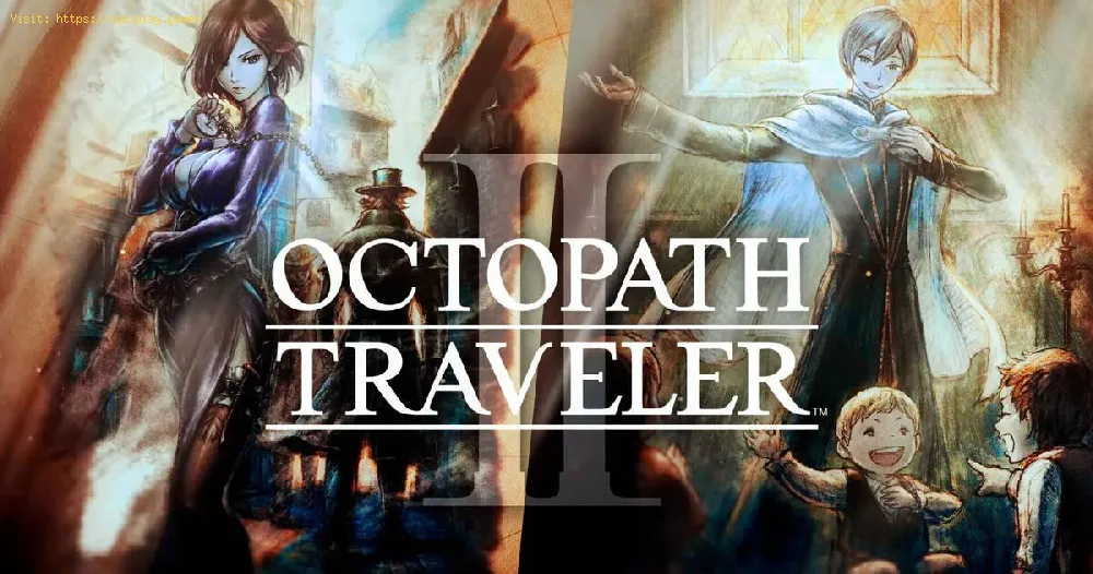 Octopath Traveler 2の無名の村への行き方