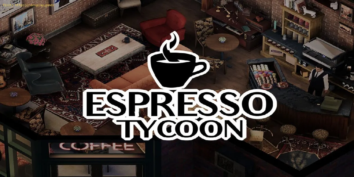 sua própria cafeteria em Espresso Tycoon from PlayWay