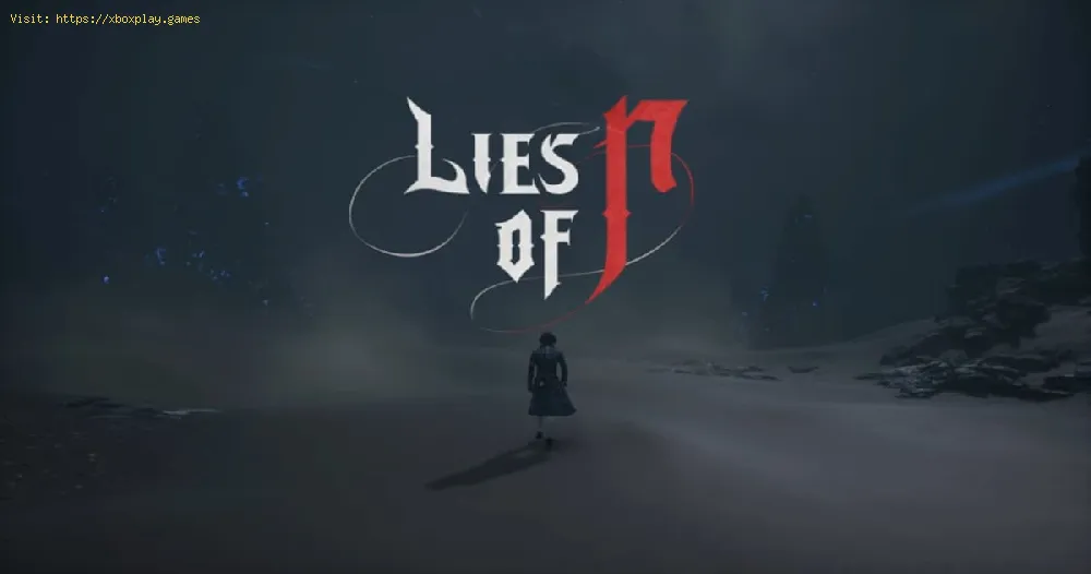 Find All weapons in Lies of P