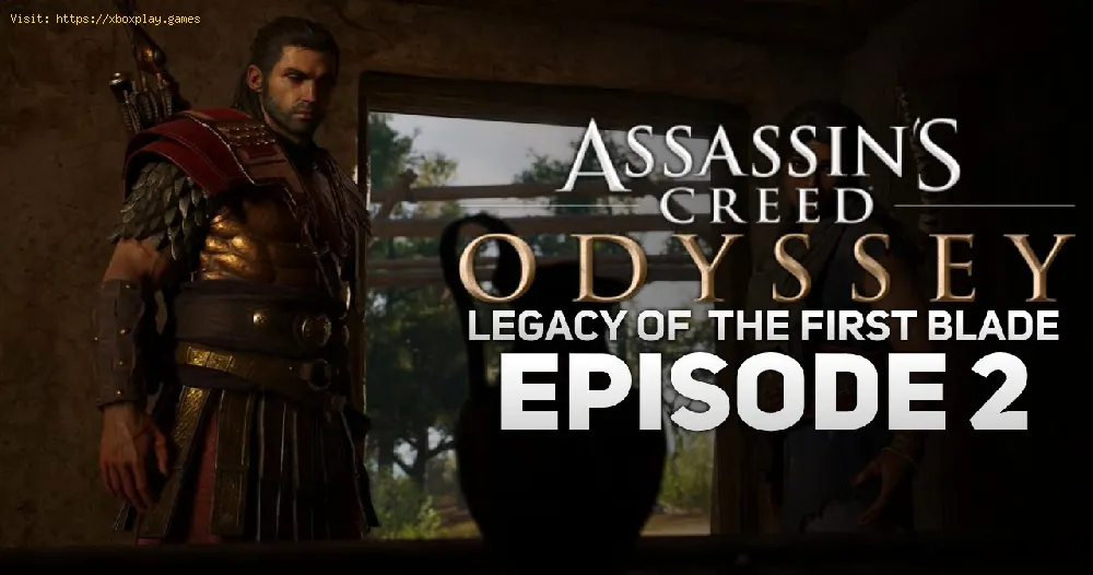 Assassins Creed Odyssey LEGACY OF THE FIRST BLADE - EPISODE 2: Shadow Heritage.  Available in PC, PS4, Xbox One