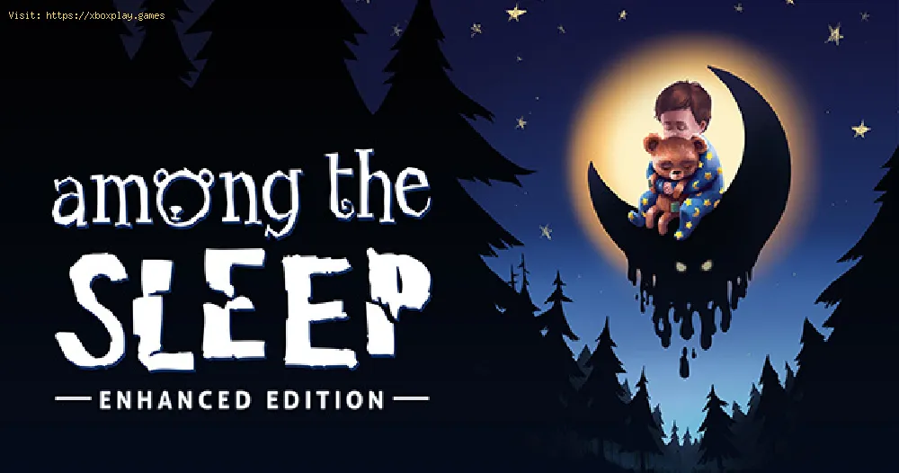 Nintendo Switch with Among the Sleep will bring us terror and fear.