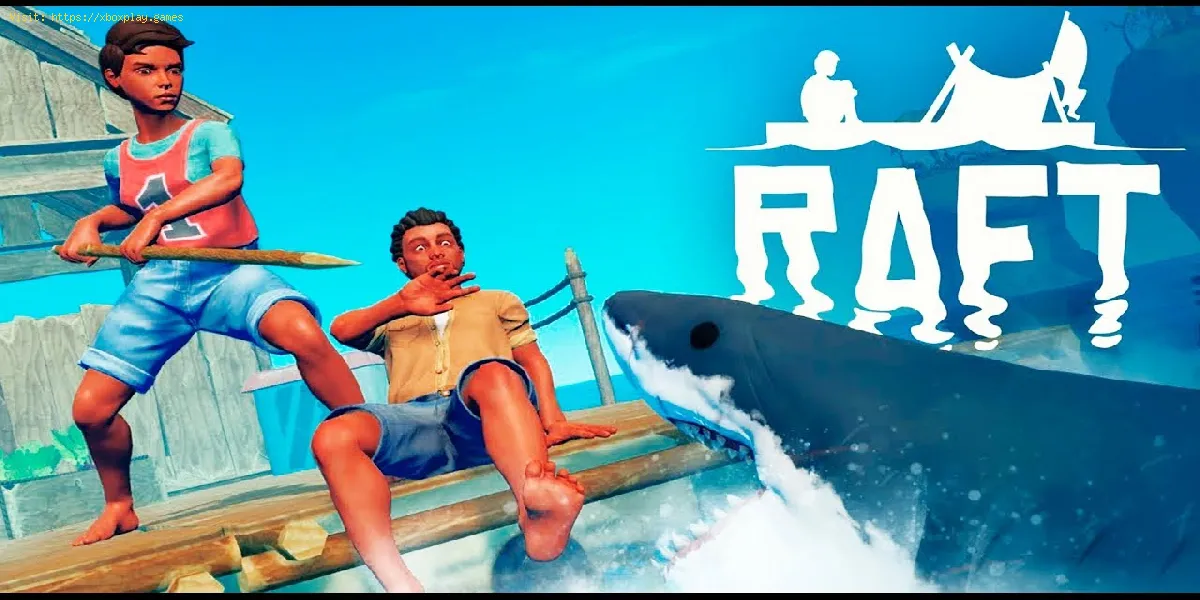Raft: Como matar tubarões