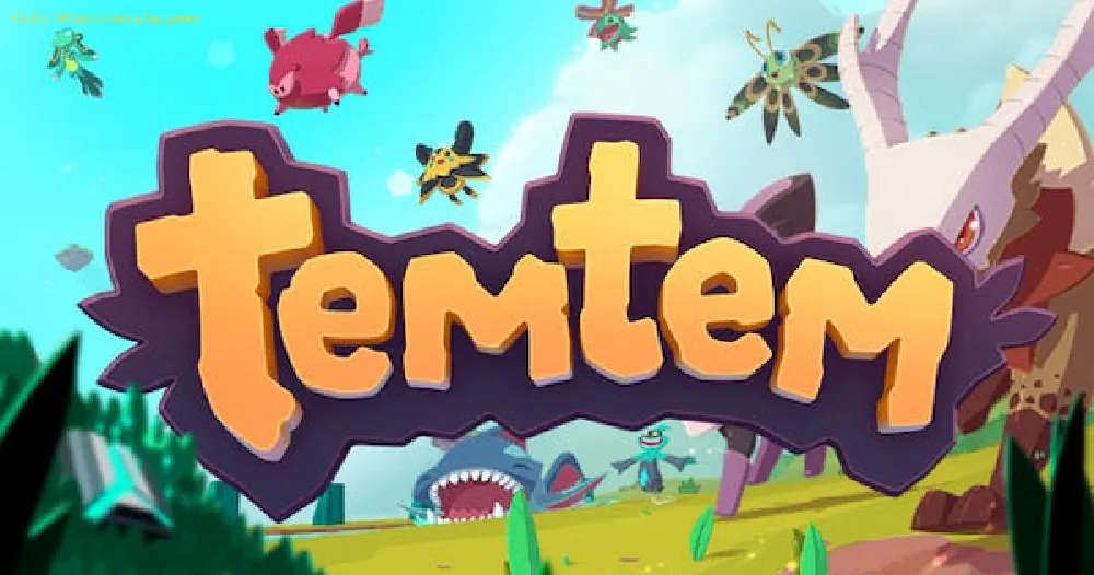 Temtem: How to Catch and Tame - Tips and tricks